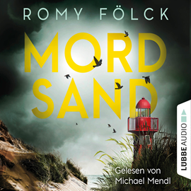 Hörbuch Mordsand  - Autor Romy Fölck   - gelesen von Michael Mendl