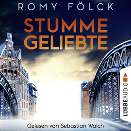 Hörbuch Stumme Geliebte  - Autor Romy Fölck   - gelesen von Sebastian Walch