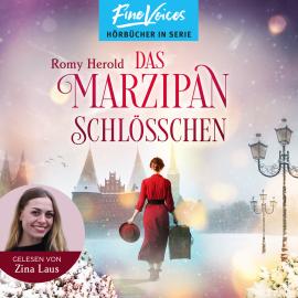 Hörbuch Das Marzipan-Schlösschen (ungekürzt)  - Autor Romy Herold   - gelesen von Zina Laus