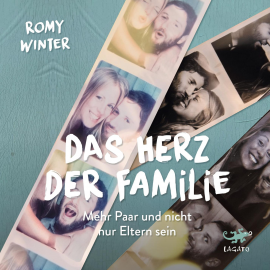Hörbuch Das Herz der Familie  - Autor Romy Winter   - gelesen von Pan Selle