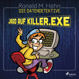 Hörbuch Die Datendetektive - Jagd auf killer.exe  - Autor Ronald M. Hahn   - gelesen von Franziska Stawitz