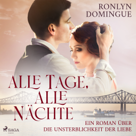 Hörbuch Alle Tage, alle Nächte - Ein Roman über die Unsterblichkeit der Liebe  - Autor Ronlyn Domingue   - gelesen von Antje Temler