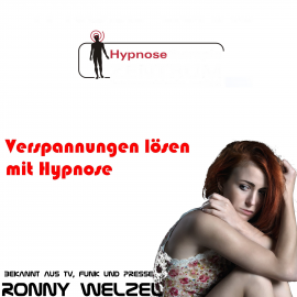 Hörbuch Verspannungen lösen mit Hypnose  - Autor Ronny Welzel   - gelesen von Ronny Welzel