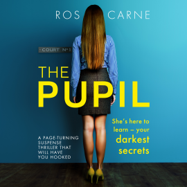 Hörbuch The Pupil  - Autor Ros Carne   - gelesen von Schauspielergruppe