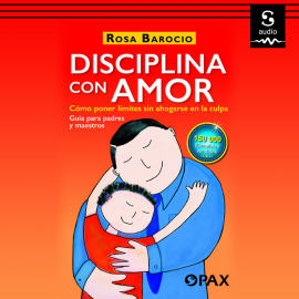 Hörbuch Disciplina con amor  - Autor Rosa Barocio   - gelesen von Gabriela González