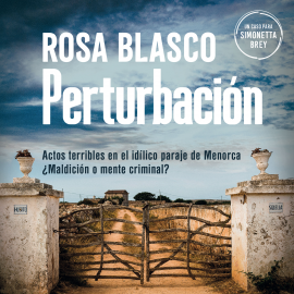 Hörbuch Perturbación  - Autor Rosa Blasco   - gelesen von Marta Moreno