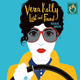 Hörbuch Vera Kelly: Lost and Found  - Autor Rosalie Knecht   - gelesen von Jennifer Woodward