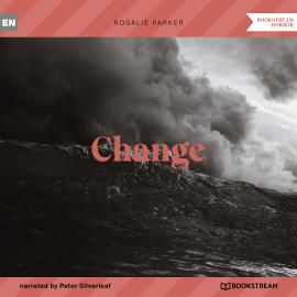 Hörbuch Change (Unabridged)  - Autor Rosalie Parker   - gelesen von Peter Silverleaf