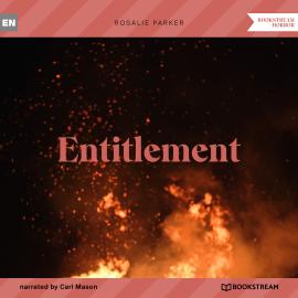 Hörbuch Entitlement (Unabridged)  - Autor Rosalie Parker   - gelesen von Carl Mason