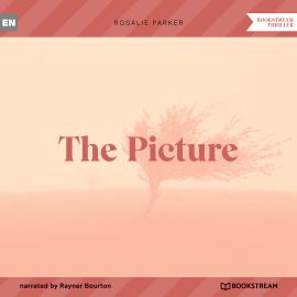 Hörbuch The Picture (Unabridged)  - Autor Rosalie Parker   - gelesen von Rayner Bourton