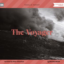 Hörbuch The Voyager (Unabridged)  - Autor Rosalie Parker   - gelesen von Peter Silverleaf