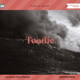 Hörbuch Toadie (Unabridged)  - Autor Rosalie Parker   - gelesen von Peter Silverleaf