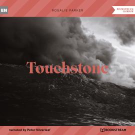 Hörbuch Touchstone (Unabridged)  - Autor Rosalie Parker   - gelesen von Peter Silverleaf