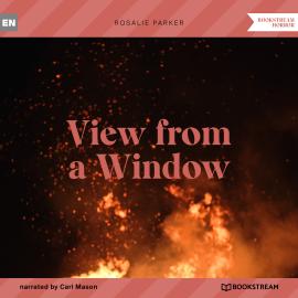 Hörbuch View from a Window (Unabridged)  - Autor Rosalie Parker   - gelesen von Carl Mason