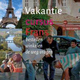 Hörbuch Vakantiecursus Frans  - Autor Rosanna Colicchia   - gelesen von Schauspielergruppe