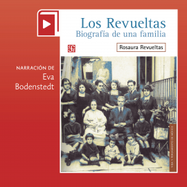 Hörbuch Los Revueltas. Biografía de una familia  - Autor Rosaura Revueltas   - gelesen von Bodenstedt