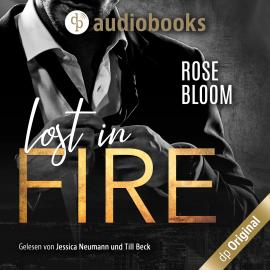 Hörbuch Lost in Fire (Ungekürzt)  - Autor Rose Bloom   - gelesen von Schauspielergruppe