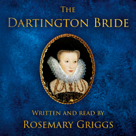 Hörbuch The Dartington Bride  - Autor Rosemary Griggs   - gelesen von Rosemary Griggs
