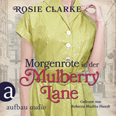 Morgenröte in der Mulberry Lane - Die große Mulberry Lane Saga, Band 8 (Ungekürzt)