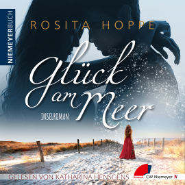 Hörbuch Glück am Meer  - Autor Rosita Hoppe   - gelesen von Katharina Hensgens
