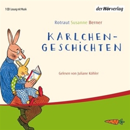 Hörbuch Karlchen Geschichten  - Autor Rotraut Susanne Berner   - gelesen von Juliane Köhler