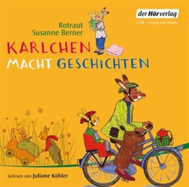 Hörbuch Karlchen macht Geschichten  - Autor Rotraut Susanne Berner   - gelesen von Juliane Köhler