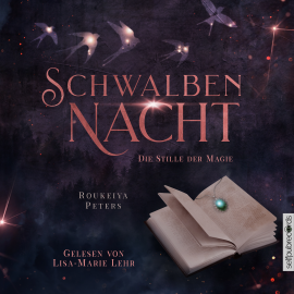 Hörbuch Schwalbennacht  - Autor Roukeiya Peters   - gelesen von Lisa-Marie Lehr