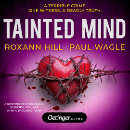 Hörbuch Tainted Mind  - Autor Roxann Hill   - gelesen von Schauspielergruppe