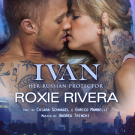Hörbuch Ivan  - Autor Roxie Rivera   - gelesen von Schauspielergruppe