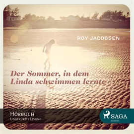 Hörbuch Der Sommer, in dem Linda schwimmen lernte  - Autor Roy Jacobsen   - gelesen von Sebastian Dunkelberg