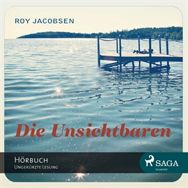 Hörbuch Die Unsichtbaren  - Autor Roy Jacobsen   - gelesen von Sebastian Dunkelberg