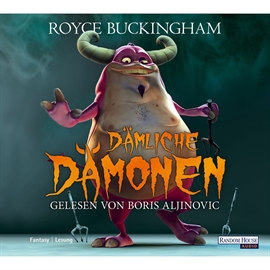 Hörbuch Dämliche Dämonen  - Autor Royce Buckingham   - gelesen von Boris Aljinovic