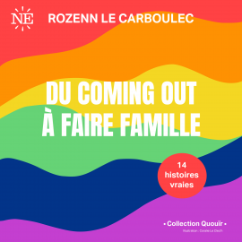 Hörbuch Du coming out à faire famille  - Autor Rozenn Le Carboulec   - gelesen von Rozenn Le Carboulec