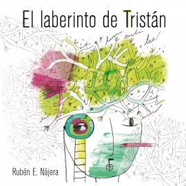 Hörbuch El laberinto de Tristán  - Autor Rubén Nájera   - gelesen von Eduardo Stambury