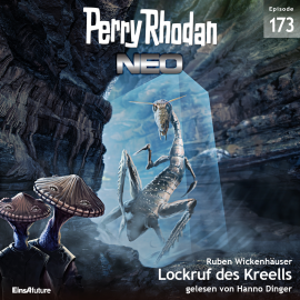 Hörbuch Perry Rhodan Neo 173: Lockruf des Kreells  - Autor Ruben Wickenhäuser   - gelesen von Hanno Dinger