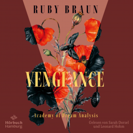 Hörbuch Vengeance (Academy of Dream Analysis 1)  - Autor Ruby Braun   - gelesen von Schauspielergruppe