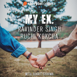 Hörbuch MY EX  - Autor Ruchi Kokcha   - gelesen von Sukrit Sharma