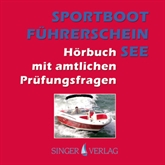 Sportbootführerschein (SBF) See - Hörbuch mit amtlichen Prüfungsfragen