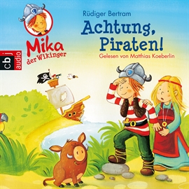 Hörbuch Achtung Piraten! 2  - Autor Rüdiger Bertram   - gelesen von Matthias Koeberlin