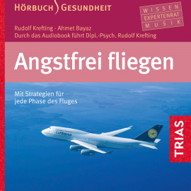 Hörbuch Angstfrei fliegen - Hörbuch  - Autor Rudolf Krefting   - gelesen von Schauspielergruppe