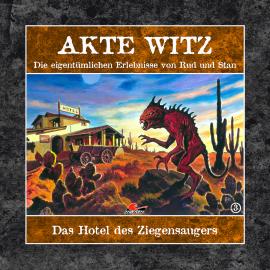 Hörbuch Akte Witz, Folge 3: Das Hotel des Ziegensaugers  - Autor Rudolph Kremer   - gelesen von Schauspielergruppe