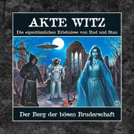 Hörbuch Akte Witz, Folge 7: Der Berg der bösen Bruderschaft  - Autor Rudolph Kremer   - gelesen von Schauspielergruppe