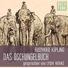 Hörbuch Das Dschungelbuch  - Autor Rudyard Kipling   - gelesen von Lydia Herms