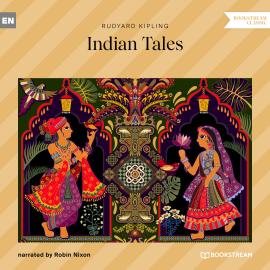 Hörbuch Indian Tales  - Autor Rudyard Kipling   - gelesen von Robin Nixon