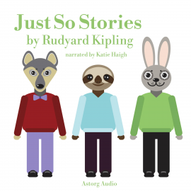Hörbuch Just So Stories  - Autor Rudyard Kipling   - gelesen von Brian Kelly