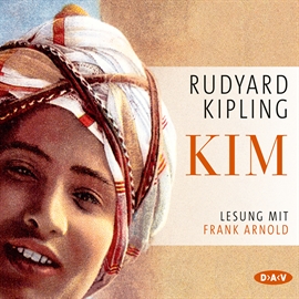 Hörbuch Kim  - Autor Rudyard Kipling   - gelesen von Frank Arnold