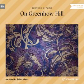Hörbuch On Greenhow Hill (Unabridged)  - Autor Rudyard Kipling   - gelesen von Robin Nixon