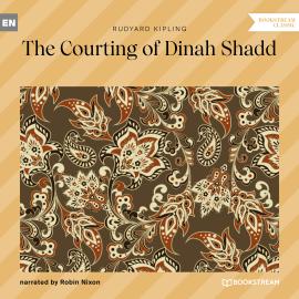 Hörbuch The Courting of Dinah Shadd (Unabridged)  - Autor Rudyard Kipling   - gelesen von Robin Nixon