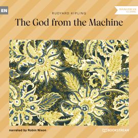 Hörbuch The God from the Machine (Unabridged)  - Autor Rudyard Kipling   - gelesen von Robin Nixon