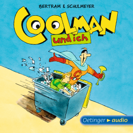 Hörbuch Coolman und ich  - Autor Rüdiger Bertram   - gelesen von Schauspielergruppe